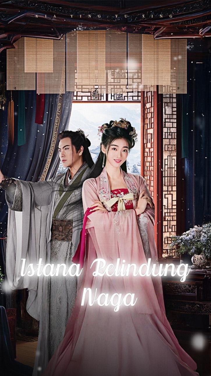 Istana Pelindung Naga Drama China Istana Pelindung Naga sub Indo - poster