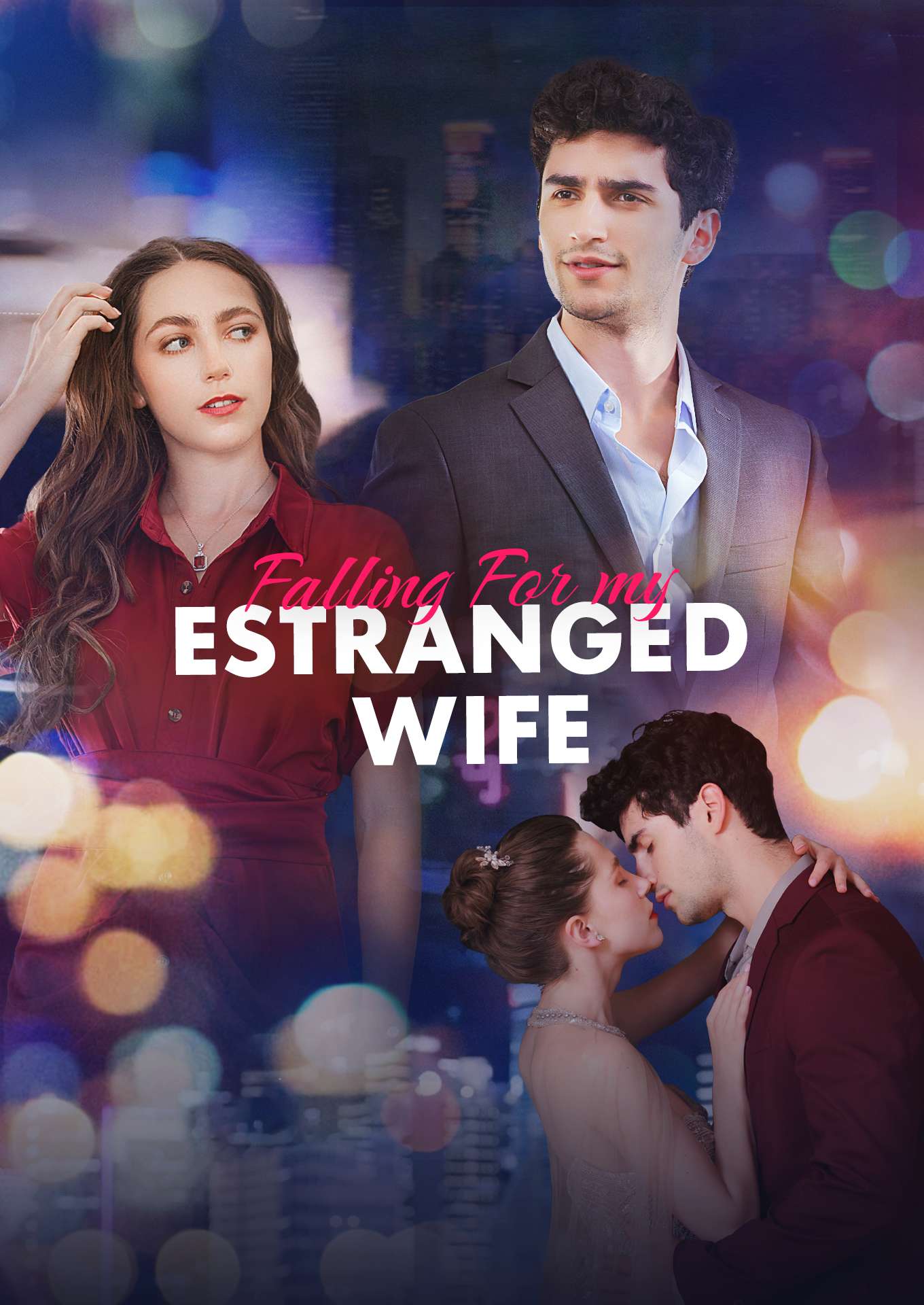 Falling For My Estranged Wife
