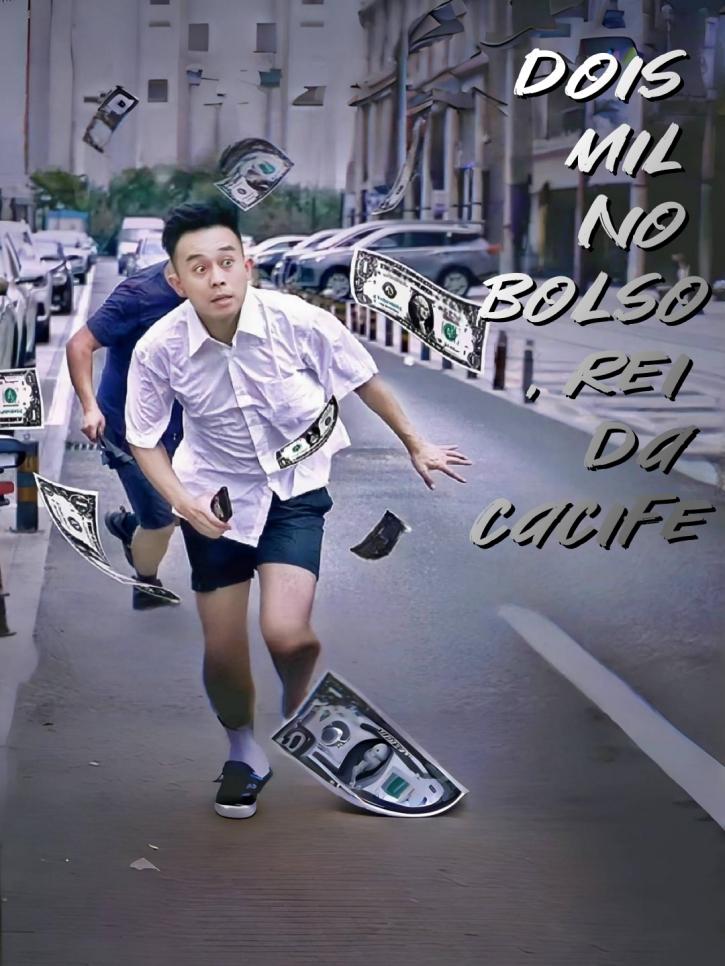 Dois Mil no Bolso, Rei da Cacife