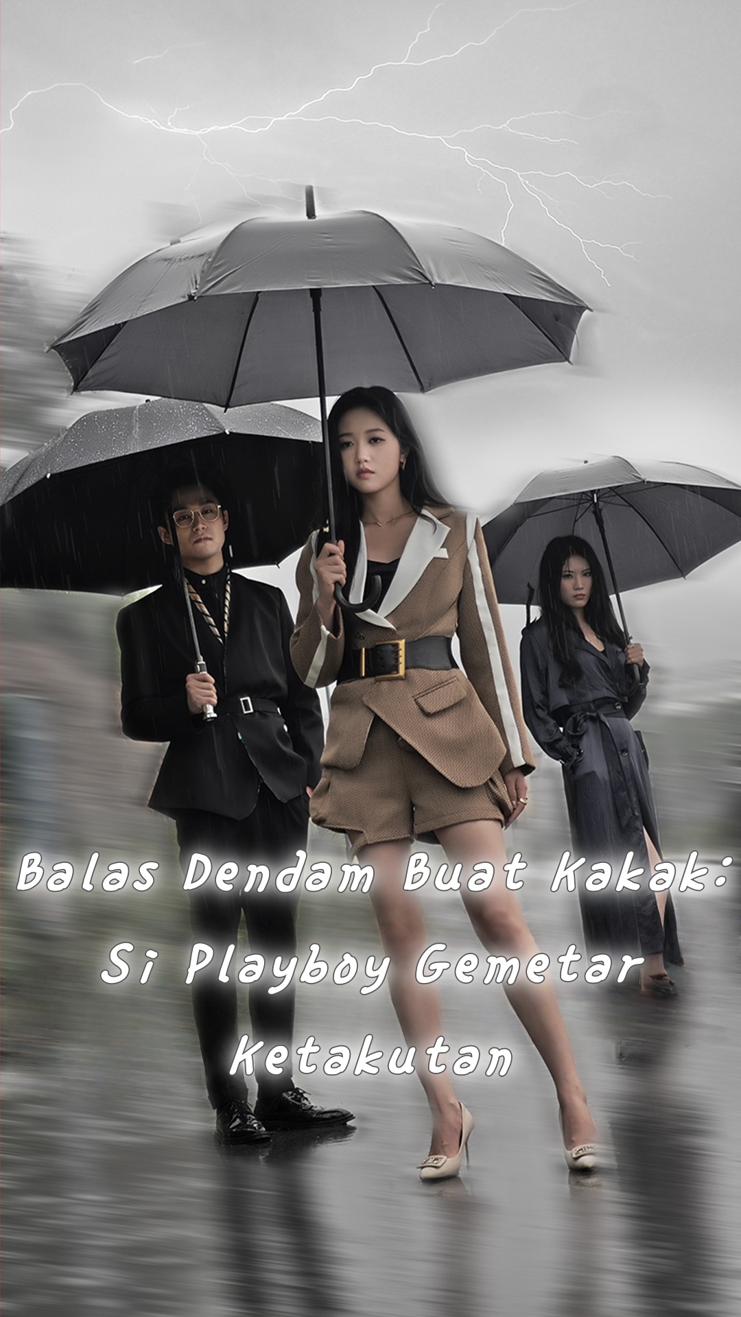 Drama China Balas Dendam Buat Kakak: Si Playboy Gemetar Ketakutan sub Indo - poster